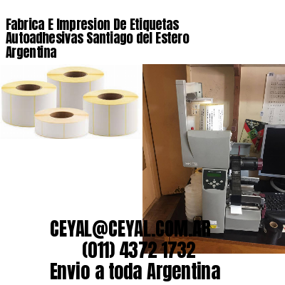 Fabrica E Impresion De Etiquetas Autoadhesivas Santiago del Estero Argentina