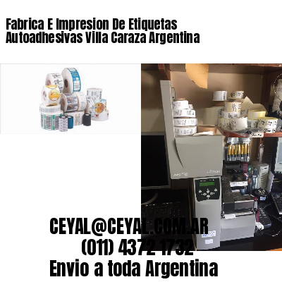 Fabrica E Impresion De Etiquetas Autoadhesivas Villa Caraza Argentina