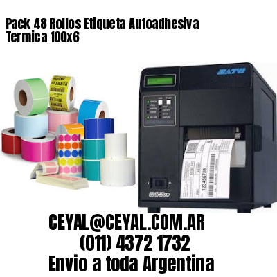 Pack 48 Rollos Etiqueta Autoadhesiva Termica 100x6