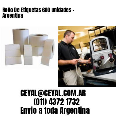 Rollo De Etiquetas 600 unidades - Argentina