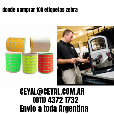 donde comprar 100 etiquetas zebra