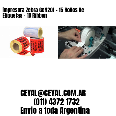 impresora Zebra Gc420t – 15 Rollos De Etiquetas – 10 Ribbon