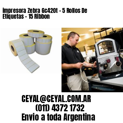 impresora Zebra Gc420t - 5 Rollos De Etiquetas - 15 Ribbon