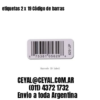 etiquetas 2 x 19 Código de barras