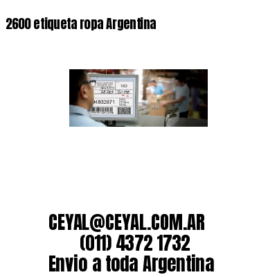 2600 etiqueta ropa Argentina