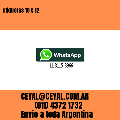 etiquetas 10 x 12