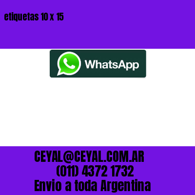 etiquetas 10 x 15