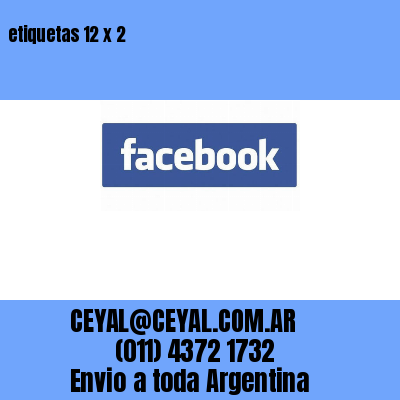 etiquetas 12 x 2