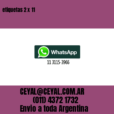 etiquetas 2 x 11