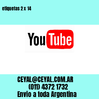etiquetas 2 x 14