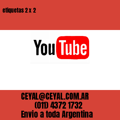 etiquetas 2 x 2
