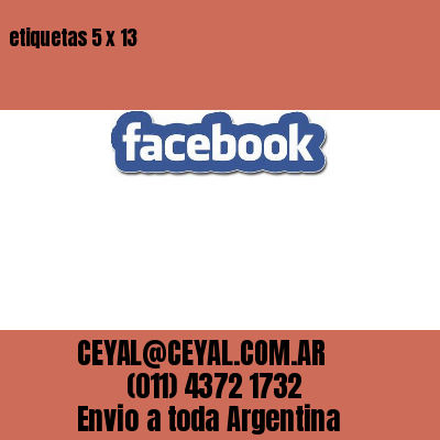 etiquetas 5 x 13