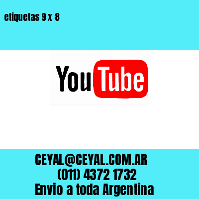 etiquetas 9 x 8