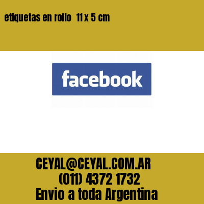 etiquetas en rollo  11 x 5 cm