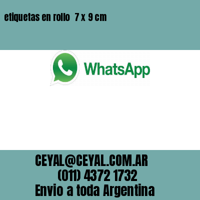 etiquetas en rollo  7 x 9 cm
