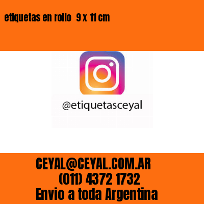 etiquetas en rollo  9 x 11 cm