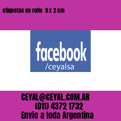 etiquetas en rollo  9 x 2 cm