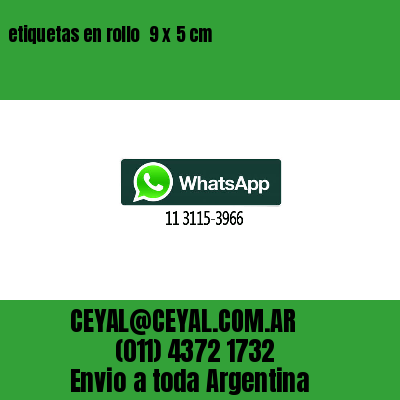 etiquetas en rollo  9 x 5 cm