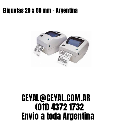 Etiquetas 20 x 80 mm - Argentina