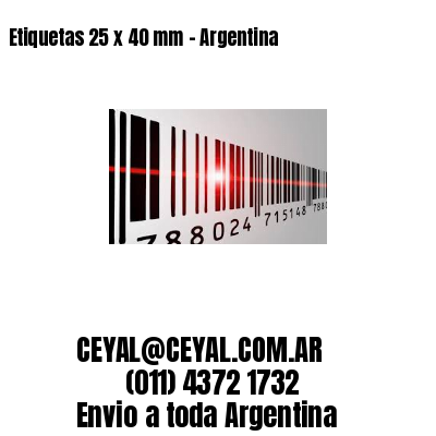 Etiquetas 25 x 40 mm - Argentina