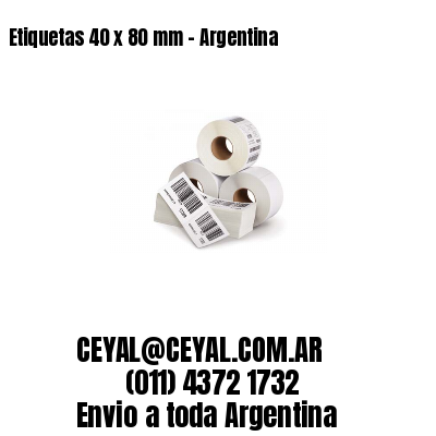 Etiquetas 40 x 80 mm – Argentina