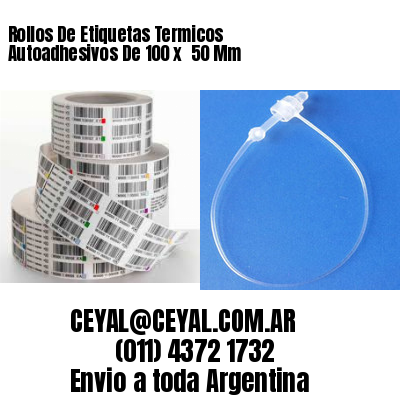 Rollos De Etiquetas Termicos Autoadhesivos De 100 x  50 Mm
