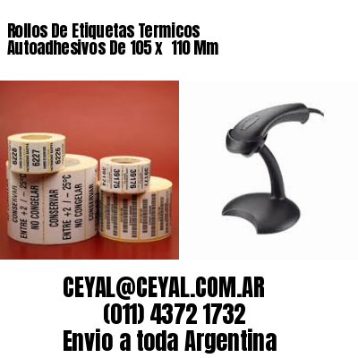 Rollos De Etiquetas Termicos Autoadhesivos De 105 x  110 Mm