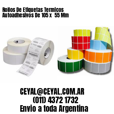 Rollos De Etiquetas Termicos Autoadhesivos De 105 x  55 Mm