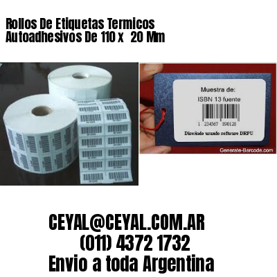 Rollos De Etiquetas Termicos Autoadhesivos De 110 x  20 Mm