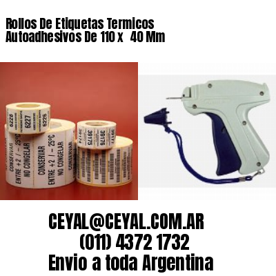 Rollos De Etiquetas Termicos Autoadhesivos De 110 x  40 Mm
