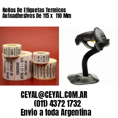 Rollos De Etiquetas Termicos Autoadhesivos De 115 x  110 Mm