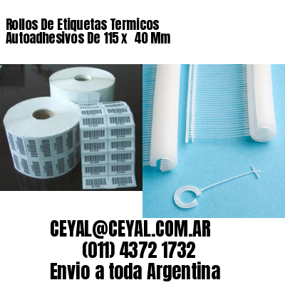 Rollos De Etiquetas Termicos Autoadhesivos De 115 x  40 Mm