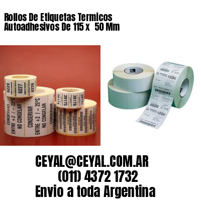 Rollos De Etiquetas Termicos Autoadhesivos De 115 x  50 Mm