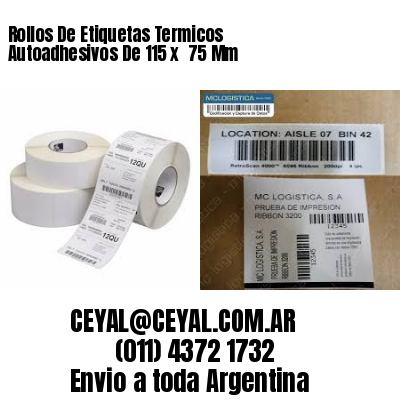 Rollos De Etiquetas Termicos Autoadhesivos De 115 x  75 Mm