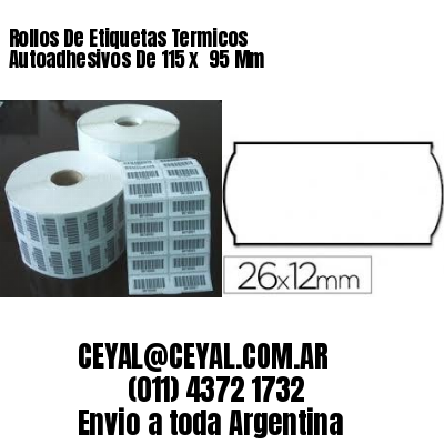 Rollos De Etiquetas Termicos Autoadhesivos De 115 x  95 Mm