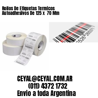 Rollos De Etiquetas Termicos Autoadhesivos De 125 x  70 Mm