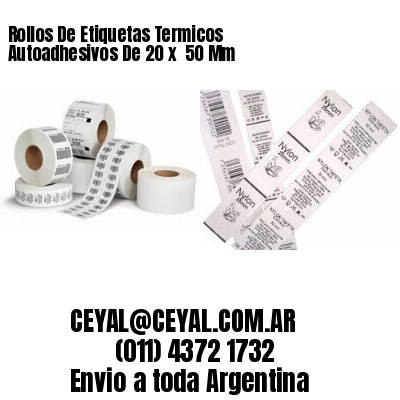Rollos De Etiquetas Termicos Autoadhesivos De 20 x  50 Mm
