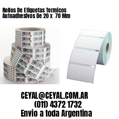 Rollos De Etiquetas Termicos Autoadhesivos De 20 x  70 Mm