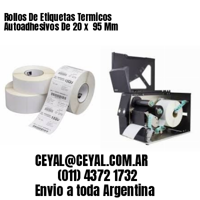 Rollos De Etiquetas Termicos Autoadhesivos De 20 x  95 Mm