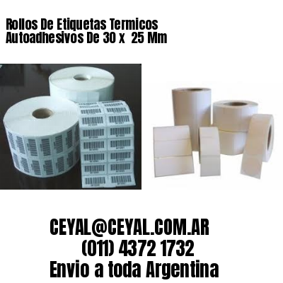 Rollos De Etiquetas Termicos Autoadhesivos De 30 x  25 Mm