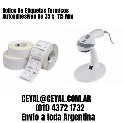 Rollos De Etiquetas Termicos Autoadhesivos De 35 x  115 Mm