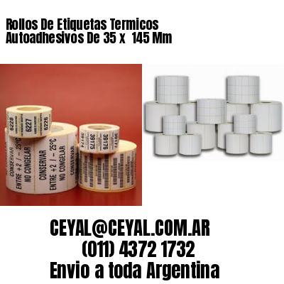 Rollos De Etiquetas Termicos Autoadhesivos De 35 x  145 Mm