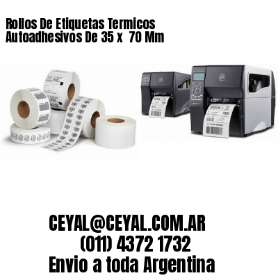 Rollos De Etiquetas Termicos Autoadhesivos De 35 x  70 Mm