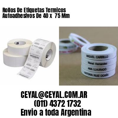 Rollos De Etiquetas Termicos Autoadhesivos De 40 x  75 Mm