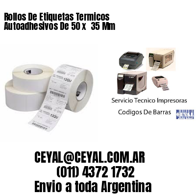 Rollos De Etiquetas Termicos Autoadhesivos De 50 x  35 Mm