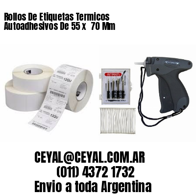 Rollos De Etiquetas Termicos Autoadhesivos De 55 x  70 Mm