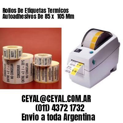 Rollos De Etiquetas Termicos Autoadhesivos De 85 x  105 Mm