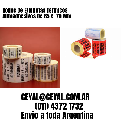 Rollos De Etiquetas Termicos Autoadhesivos De 85 x  70 Mm
