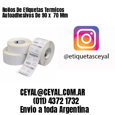 Rollos De Etiquetas Termicos Autoadhesivos De 90 x  70 Mm