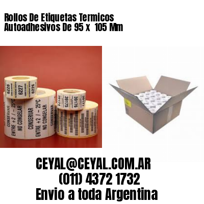 Rollos De Etiquetas Termicos Autoadhesivos De 95 x  105 Mm